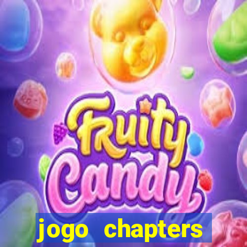 jogo chapters diamantes infinitos